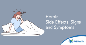 Side Effects Signs and Symptoms of Heroin Use