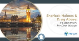 Sherlock Holmes & Drug Addiction - It's elementary my dear watson!