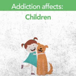 Addiction affects children