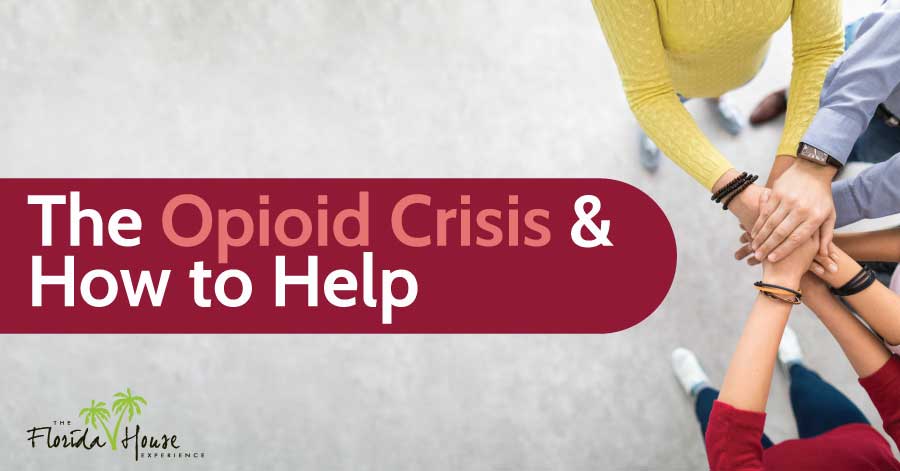 The Opioid Crisis and How to Help