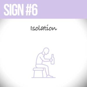 Isolation - a Sign of Addiction