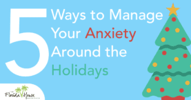 managing anxiety around the holidays