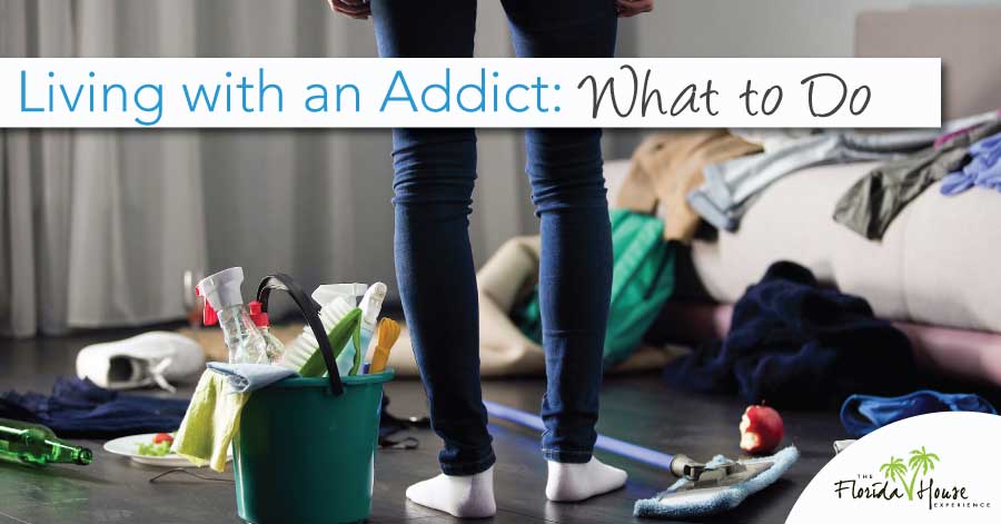 What to do when you're living with an addict