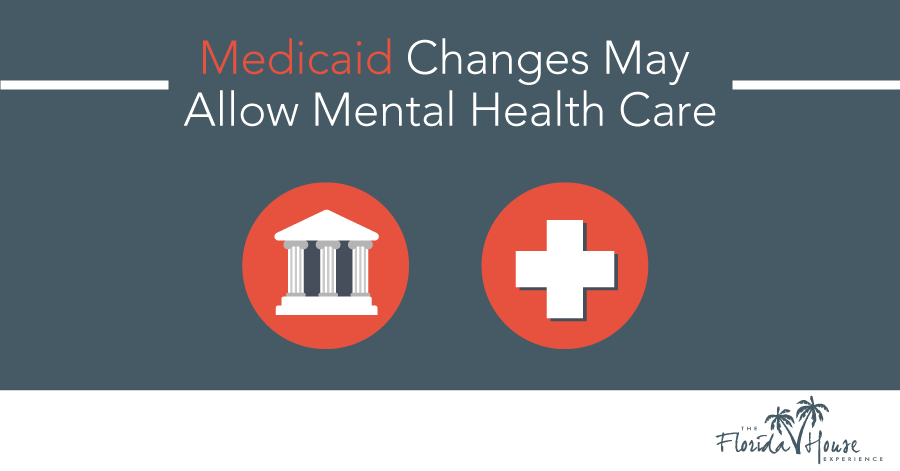 Mental health care now allowed waived by state - medicaid changes