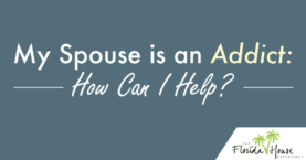 FHE Blog - my spouse is an addict, how can I help