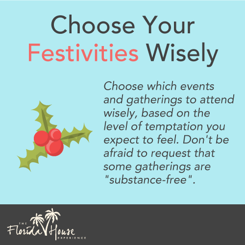 Choosy your holiday activities wisely, avoid relapse