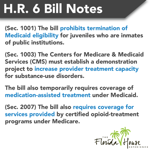 Bill Notes from HR6 - Addiction Treatment