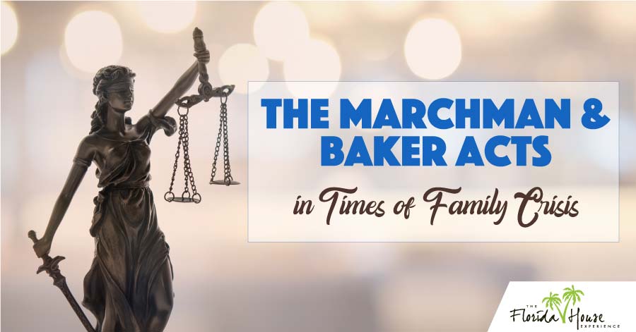 Marchman and Baker Acts - Times of Family Crisis