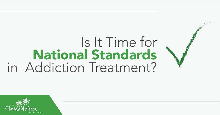 Addiction treatment - is it time for national standards?