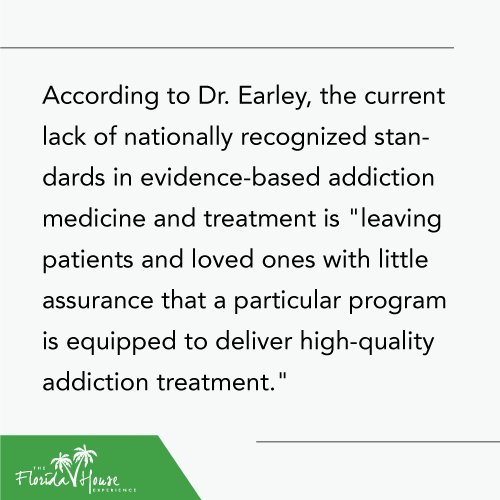 Dr. Earley on the need for addiction treatment