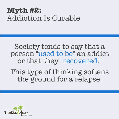 The Myth that Addiction is Curable