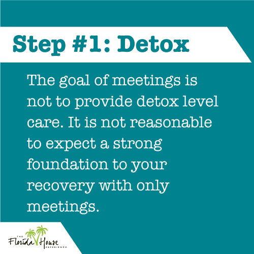 The goal of meeting is not to provide detox level care