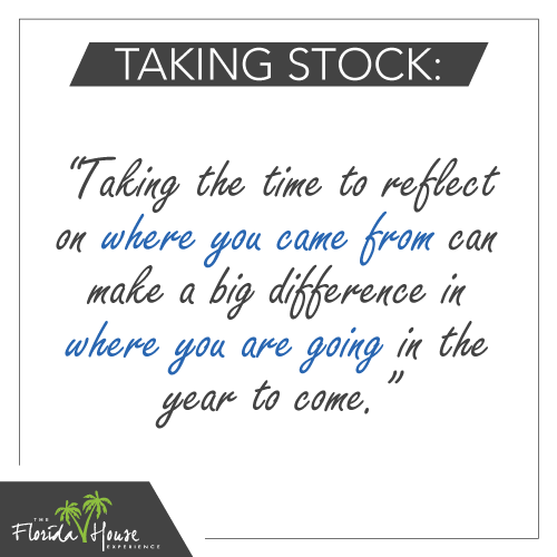 Taking the time to reflect on where you came from can make a big difference in where you are going in the year to come