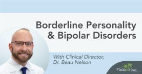 Borderline Personality Disorder and Bipolar