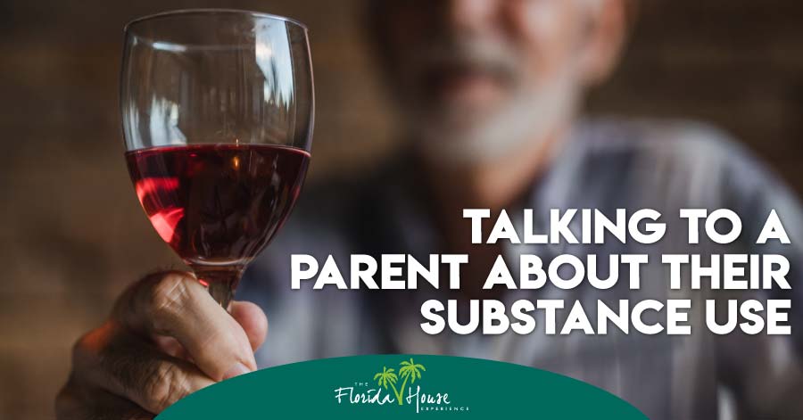 How to talk to a parent about their substance use