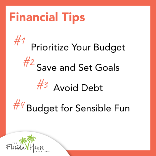 Prioritize Your Budget, Save and Set Goals, Avoid Debt, Budget for Sensible Fun