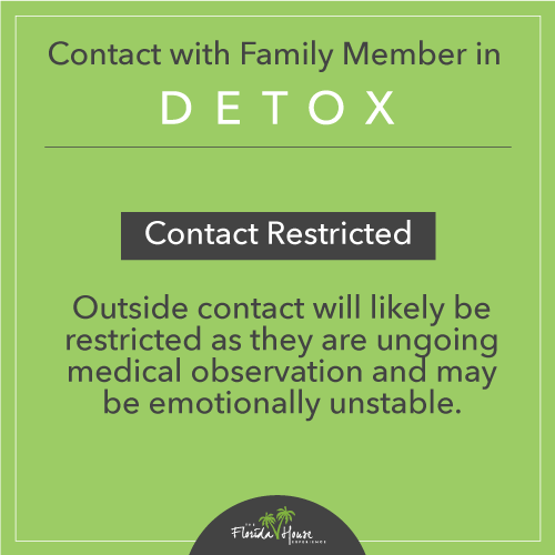 If a family member is in detox, how much space should I give them?