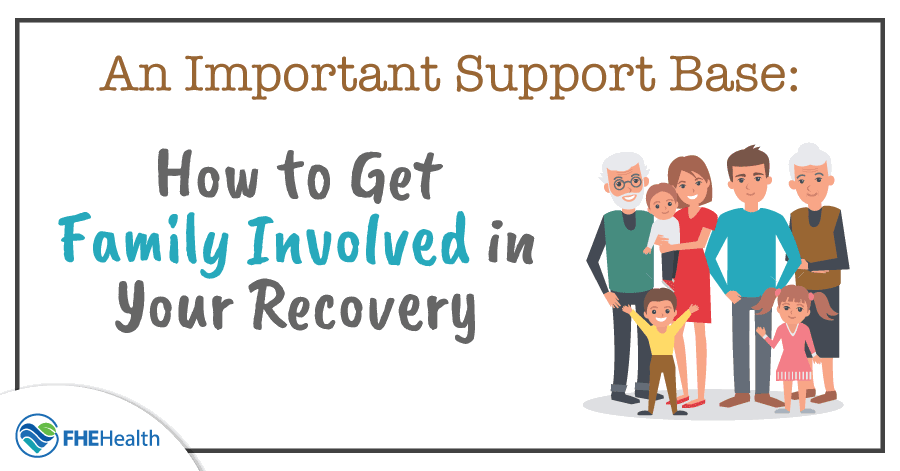 How to Get Family Involved in Recovery