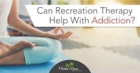 Recreation Therapy Treatment Plan and Addiction