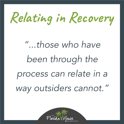 In Recovery treatment, a past of drug abuse can be turned into an opportunity to understand the patient. 