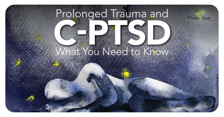 Complex-PTSD (CPTSD) - Prolonged Trauma and it's Symptoms