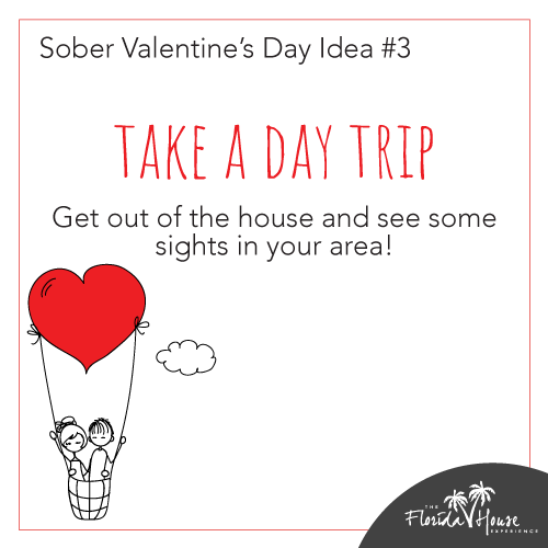 Take a Day Trip - Valentines Day tips