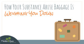 How substance abuse baggage is weighing you down