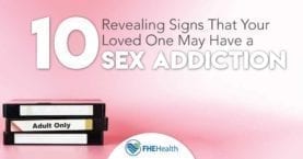 The signs that your loved one may have a sex addiction