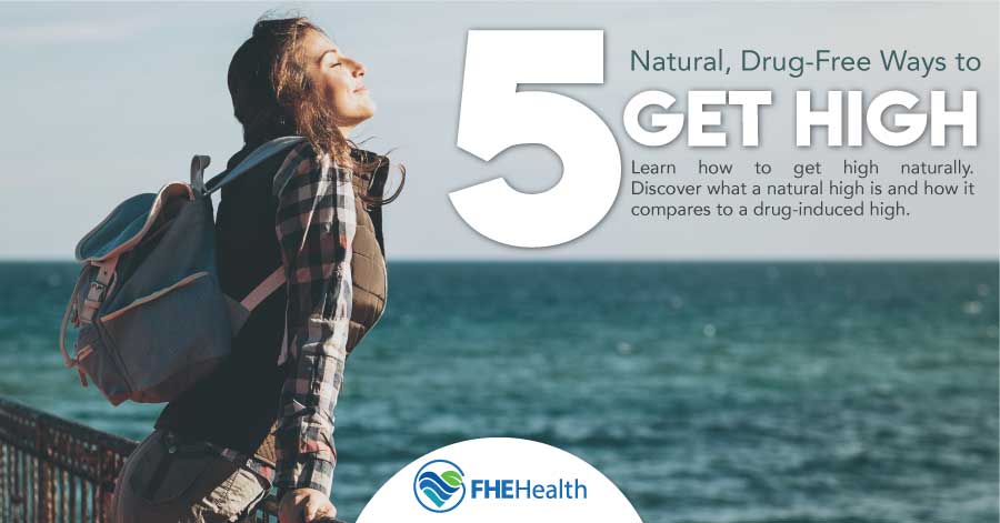 The 5 natural drug-free ways to get high