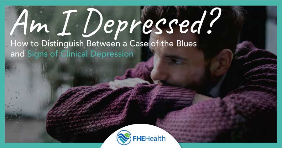 How to distinguish between a case of the blues - Am I Depressed