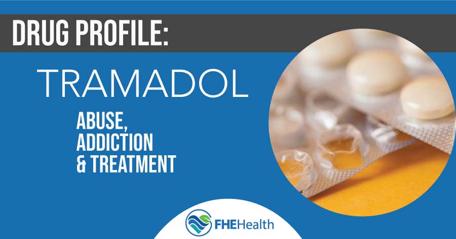 Tramadol: Side Effects, Addiction and Treatment