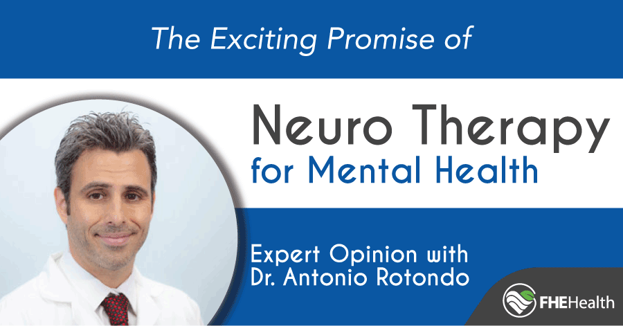 Expert Opinion - Exciting Promise of NeuroTherapy
