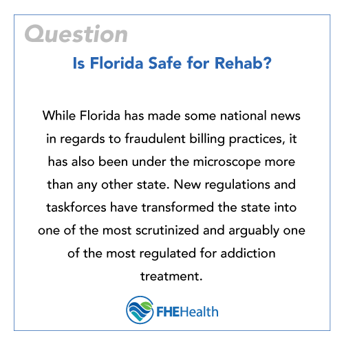 Is it safe to go to a rehab in Florida?