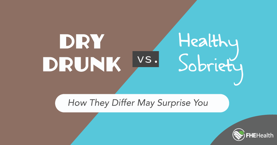 What is a dry drunk and what are the signs of it?