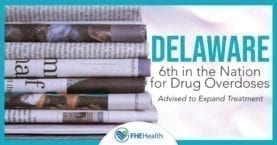 Delware is advised to expand treatment and other drug news