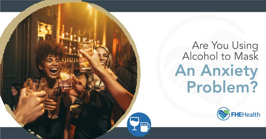 Are You Using Alcohol To Cope With Anxiety?