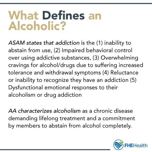 What defines an alcoholic?
