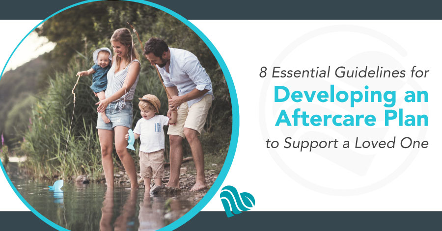 8 Essential Guidelines for Developing an Aftercare Plan