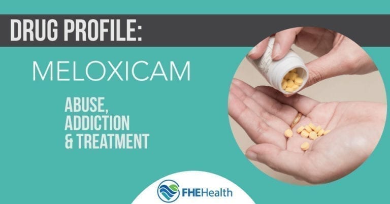 What Is Meloxicam? Abuse, Side Effects & Addiction | FHE Health