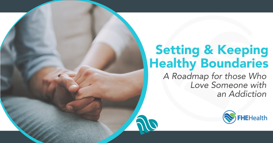 SEtting & Keeping health boundaries with an addict