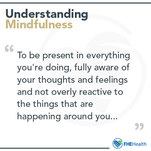 Understanding mindfulness