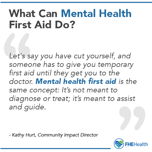 What can mental health first aid do?