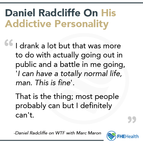 Daniel Radcliffe on his addictive personality