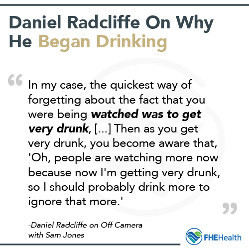 Daniel Radcliffe on why he began drinking