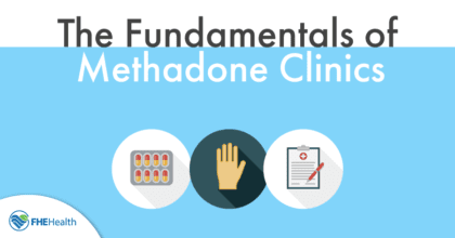 Understanding How Methadone Clinics Work | FHE Health