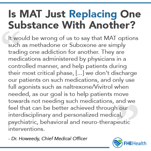 Is using MAT just replacing one substance with another?