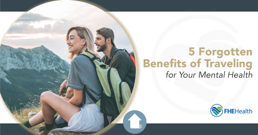 5 Forgotten Benefits of Traveling - Mental Health