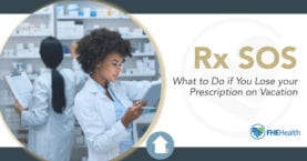 Rx SOS - What to do if you lose your prescription on vacation