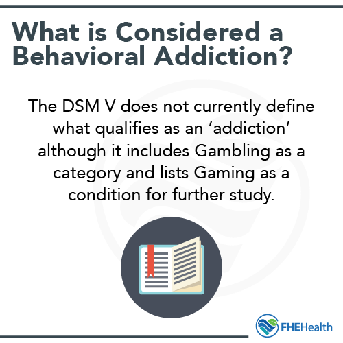 What is a behavioral Addiction