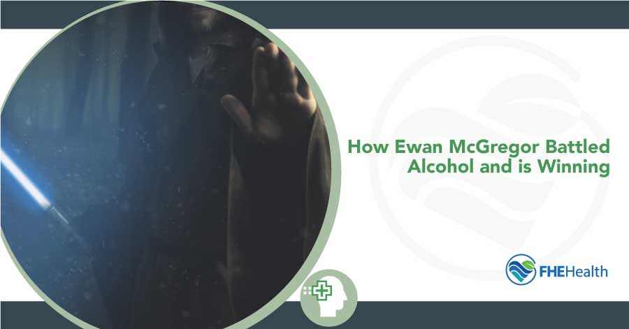 How Ewan McGregor Battled Alcohol